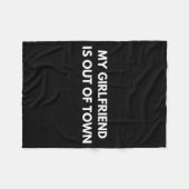 My Girlfriend Is Out Of Town Funny Quote Partner Fleece Deken (Voorkant (Horizontaal))