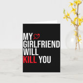 My Girlfriend Will Kill You Relationship Funny Gf  Kaart (Gele Bloem)