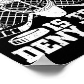 My Goal Is To Deny Yours Hockey Goalie Ice Hockey  Poster (Hoek)