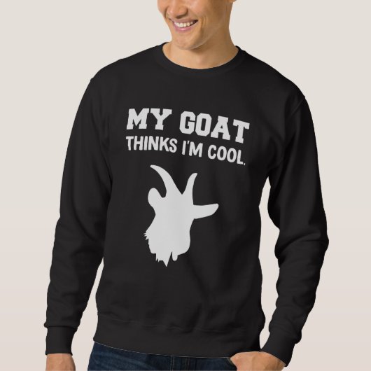 My goat Thinks I'm Cool Trui (Voorkant)