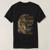 My God Is Not Dead Hes Surely Alive Hes Livin  T-shirt (Design voorkant)