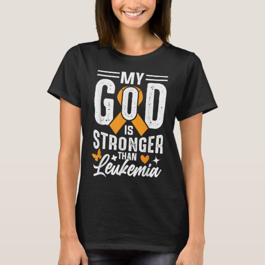 My God Is Strong Than Leukemia  T-shirt (Voorkant)