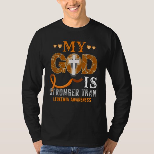 My God Is Stronger Than Leukemia Orange Ribbon T-shirt (Voorkant)