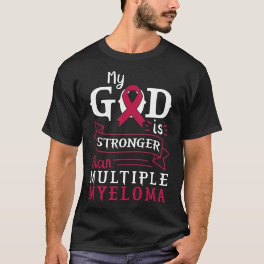 My God Is Stronger Than Multiple Myeloma Awareness T-shirt (Voorkant)
