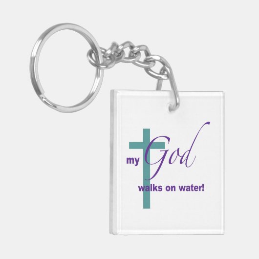 My God walks on Water! Sleutelhanger (Voorkant Links)
