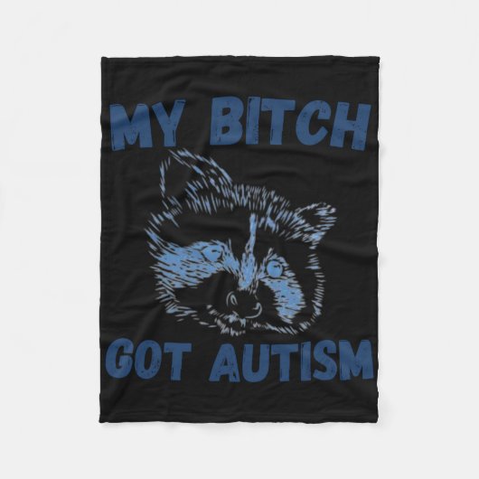 My Got Autism Funny Gezegde Meme Fleece Deken (Voorkant)