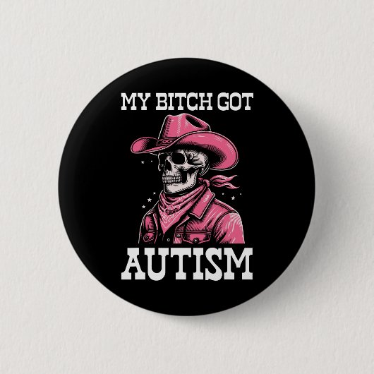 My Got Autism Funny Skeleton Me Autistisch Ronde Button 5,7 Cm (Voorkant)
