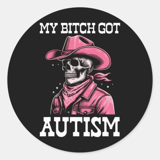 My Got Autism Funny Skeleton Me Autistisch Ronde Sticker (Voorkant)