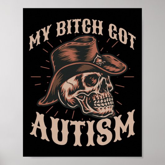 My Got Autism Funny Skeleton Meme Autistisch 1 Poster (Voorkant)
