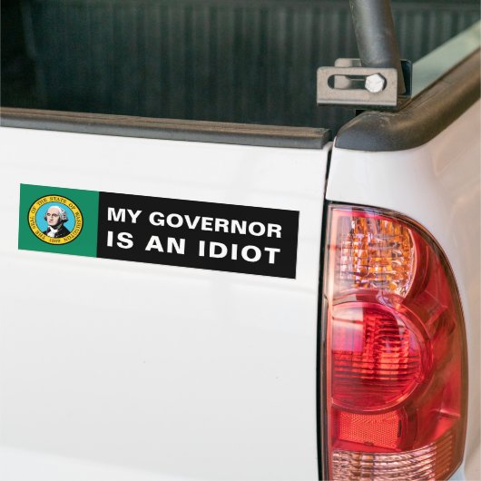 My Governor Is An Idiot - Washington Bumpersticker (Op Truck)