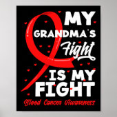 My Grandma's Fight Is My Fight Blood Cancer Awaren Poster (Voorkant)