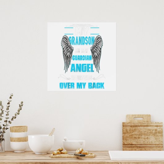 My Grandson Is My Guardian Angel Watches Over Gift Poster (Keuken)