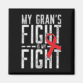 My Gran's Fight Is My Fight Blood Cancer Awareness Magneet (Voorkant)