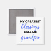 My Greatest Blessings Call Me Grandpa black Magneet (Voorkant / Achterkant)