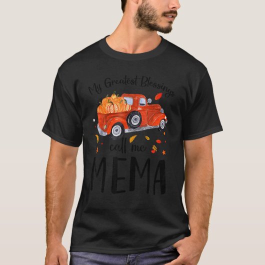 My Greatest Blessings Call Me Mema Pumpkin Truck T-shirt (Voorkant)