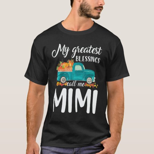 My Greatest Blessings Call Me Mimi Truck Pumpkin T-shirt (Voorkant)