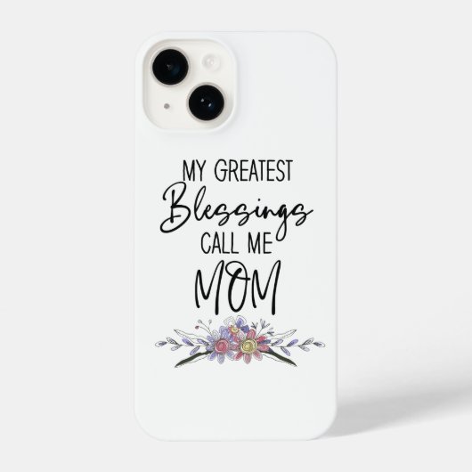 My Greatest Blessings Call Me Mom iPhone Hoesje (Achterkant)