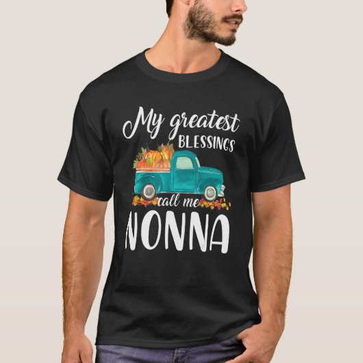 My Greatest Blessings Call Me Nonna Truck Pumpkin T-shirt (Voorkant)