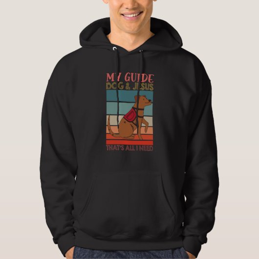 My Guide Dog And Jesus Support Blind People Day Bl Hoodie (Voorkant)