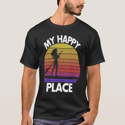 My Happy Place Paddling   Women Paddle Boarding Lo T-shirt (Voorkant)
