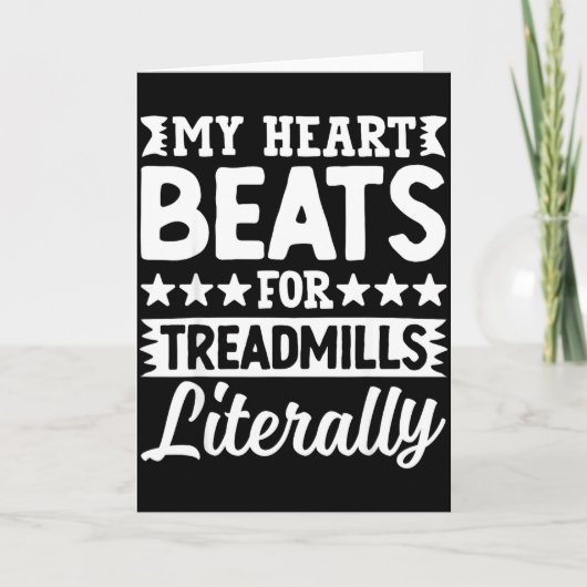 My Heart Beats For Treadmills Literally Workout Kaart (Voorkant)