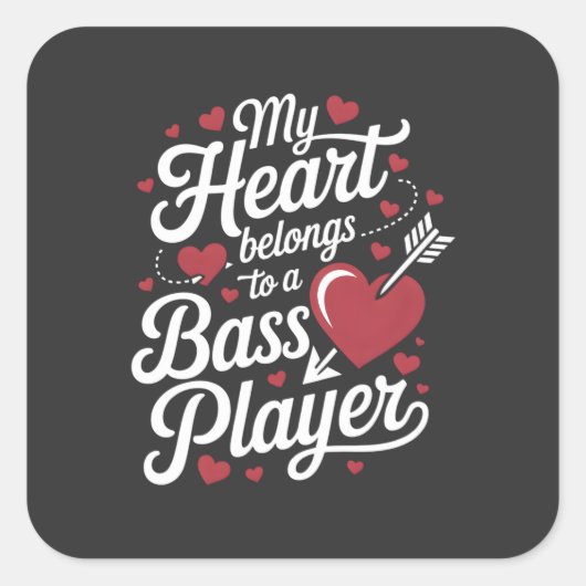 My Heart Belongs to a Bass Player Vierkante Sticker (Voorkant)