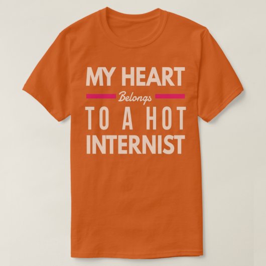 My Heart Belongs To A Hot Internist Internal Medic T-shirt (Design voorkant)