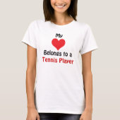 My Heart Belongs to a Tennis Player T-shirt (Voorkant)