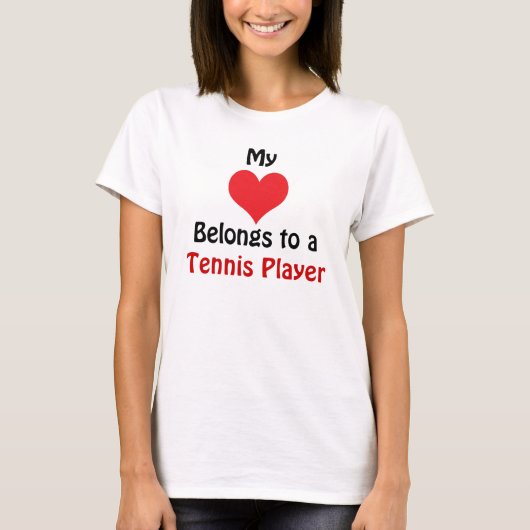 My Heart Belongs to a Tennis Player T-shirt (Voorkant)