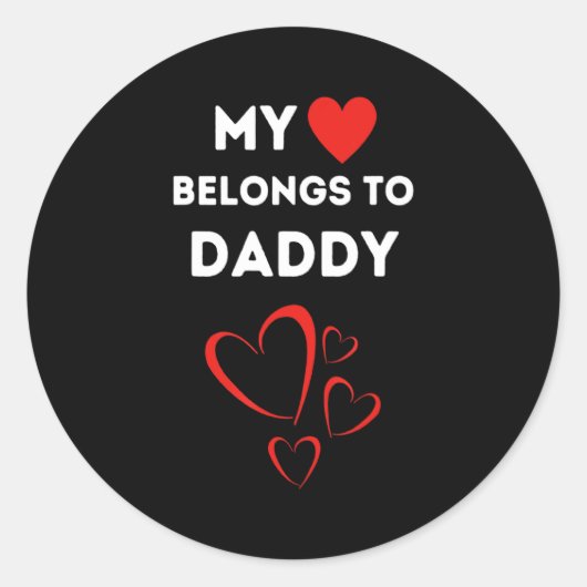 My Heart Belongs To Daddy I Love My Dad Valentine Ronde Sticker (Voorkant)
