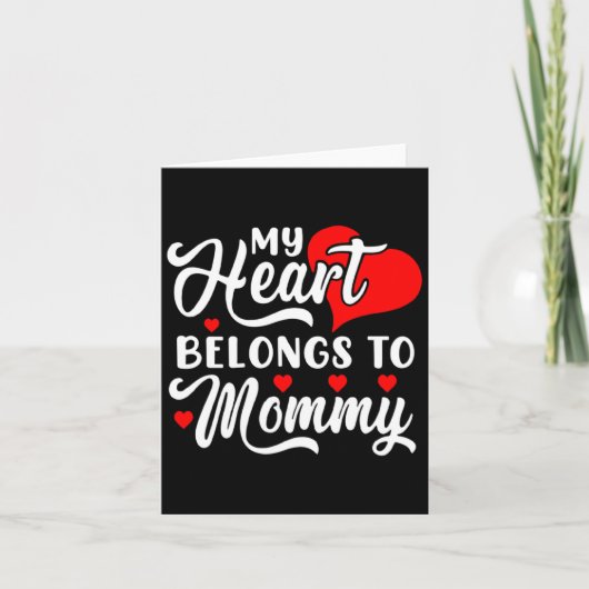 My Heart Belongs To Mommy Valentines Day _1 Kaart (Voorkant)