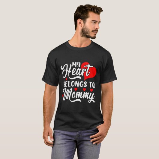 My Heart Belongs To Mommy Valentines Day _1 T-shirt (Voorkant volledig)