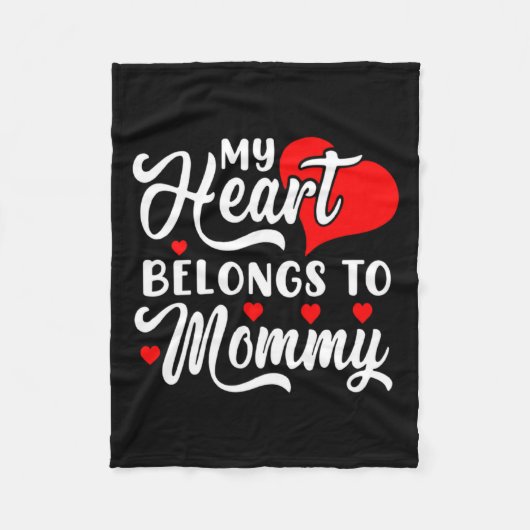 My Heart Belongs To Mommy Valentines Day Fleece Deken (Voorkant)