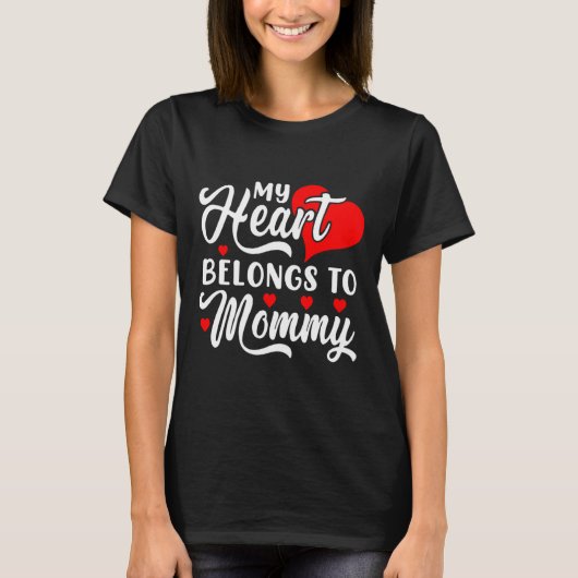 My Heart Belongs To Mommy Valentines Day  T-shirt (Voorkant)