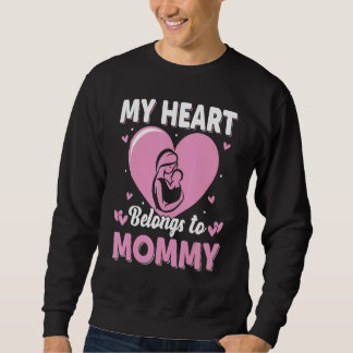 My Heart Belongs to Mommy Womens Trui
