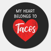 My Heart Belongs To Tacos - Funny Valentines Day  Ronde Sticker (Voorkant)