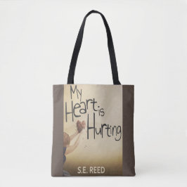 My Heart is Hurting Tote Bag 
