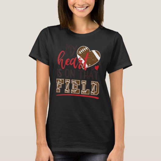 My Heart Is On That Field Football Mom Leopard Fun T-shirt (Voorkant)