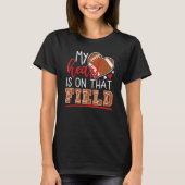 My Heart is on That Field Game Day Vibes Football T-shirt (Voorkant)