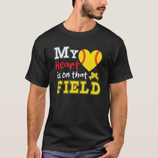 My Heart is on that Field Softball Softball Mom T-shirt (Voorkant)