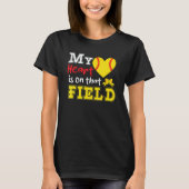 My Heart is on that Field Softball Softball Mom T-shirt (Voorkant)