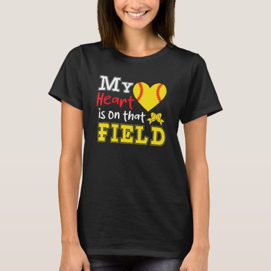 My Heart is on that Field Softball Softball Mom T-shirt (Voorkant)