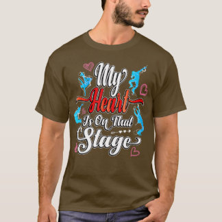 My Heart is On That Stage Mom Women Theatre Mom  T-shirt