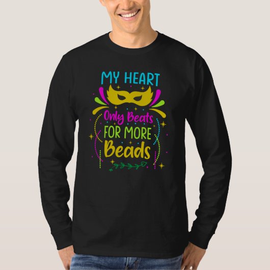 My Heart Only Beats For More Beads Mardi Gras Para T-shirt (Voorkant)