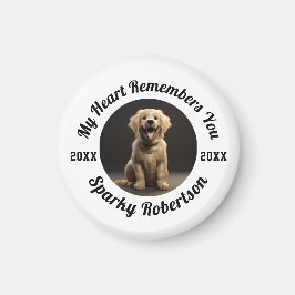 My Heart Remembers You Pet Memorial Magneet