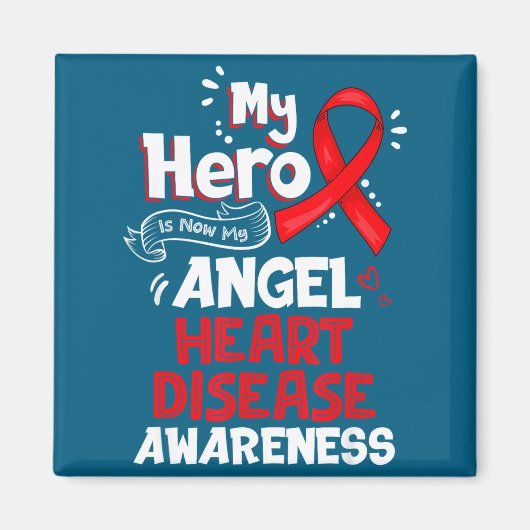 My Hero Is Now My Angel Heart Disease Awareness  Magneet (Voorkant)