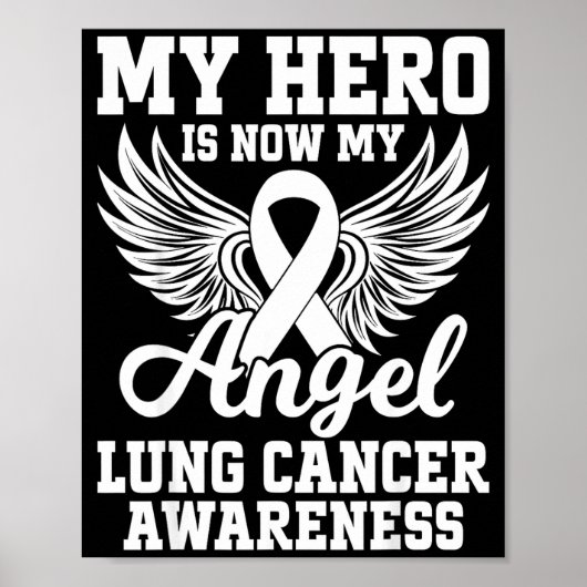 My Hero Is Now My Angel Lung Cancer Awareness  Poster (Voorkant)