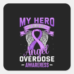 My Hero is Now My Angel Overdose Awareness Support Vierkante Sticker