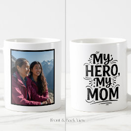 My Hero My Mom Bold Personalized Custom 1 Photo Koffiemok