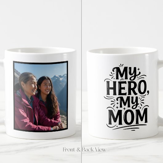 My Hero My Mom Bold Personalized Custom 1 Photo Koffiemok